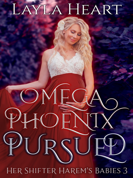 Title details for Omega Phoenix by Layla Heart - Available